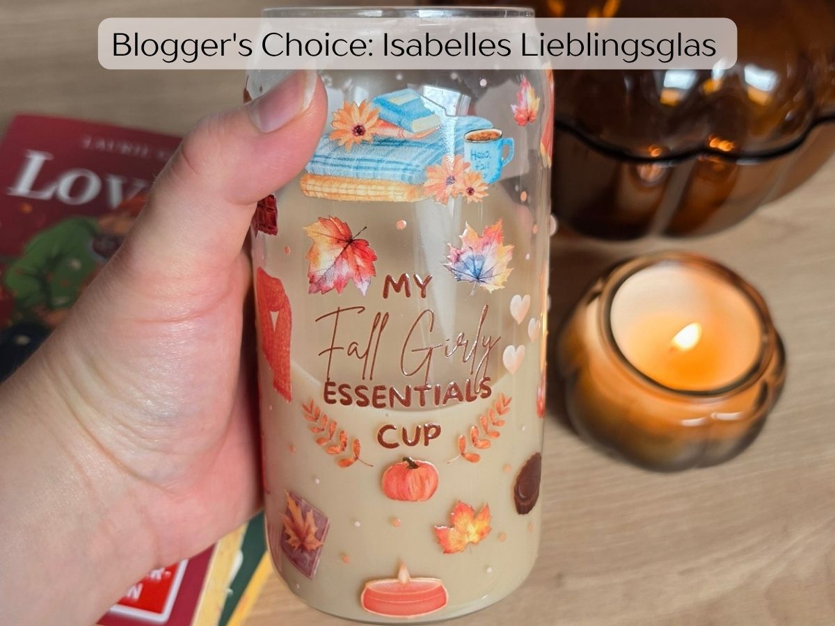 Blogger’s Choice: pages.by.isabelle x Das literarische Atelier – Lieblingsglas & Leseliebe